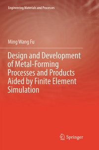 Enlarge image Cover: Design and Development of Metal-Forming Processes and Products Aided by Finite Element Simulation - Springer