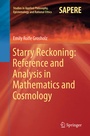 Cover: Starry Reckoning: Reference and Analysis in Mathematics and Cosmology - Springer