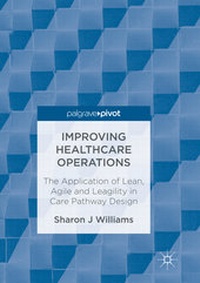 Enlarge image Cover: Improving Healthcare Operations - Palgrave Pivot