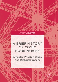 Bild vergrößern Bild: A Brief History of Comic Book Movies - Palgrave Macmillan