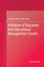 Cover: Initiation of Educators into Educational Management Secrets - Springer