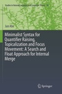 Cover: Minimalist Syntax for Quantifier Raising, Topicalization and Focus Movement: A Search and Float Approach for Internal Merge - Springer