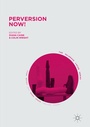 Cover: Perversion Now! - Palgrave Macmillan