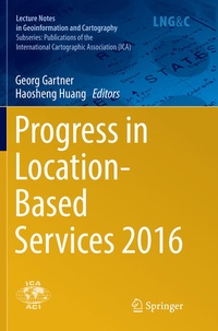 Enlarge image Cover: Progress in Location-Based Services 2016 - Springer