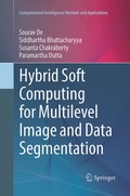 Cover: Hybrid Soft Computing for Multilevel Image and Data Segmentation - Springer