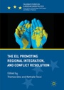 Cover: The EU, Promoting Regional Integration, and Conflict Resolution - Palgrave Macmillan