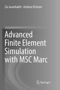 Cover: Advanced Finite Element Simulation with MSC Marc - Springer