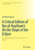 Cover: A Critical Edition of Ibn al-Haytham's On the Shape of the Eclipse - Springer