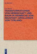 Cover: Transformationen von Herrschaft und Raum in Heinrichs von Neustadt >Apollonius von Tyrland< - De Gruyter
