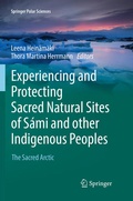Cover: Experiencing and Protecting Sacred Natural Sites of S&aacute;mi and other Indigenous Peoples - Springer