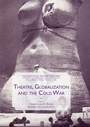 Cover: Theatre, Globalization and the Cold War - Palgrave Macmillan