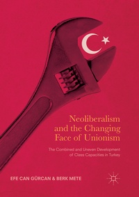 Enlarge image Cover: Neoliberalism and the Changing Face of Unionism - Palgrave Macmillan