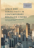 Cover: Space and Subjectivity in Contemporary Brazilian Cinema - Palgrave Macmillan
