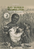 Cover: Black Children in Hollywood Cinema - Palgrave Macmillan