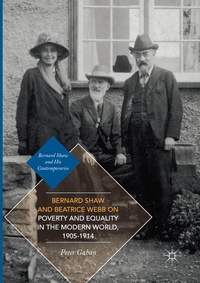 Bild vergrößern Bild: Bernard Shaw and Beatrice Webb on Poverty and Equality in the Modern World, 1905-1914 - Palgrave Macmillan
