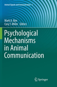 Enlarge image Cover: Psychological Mechanisms in Animal Communication - Springer