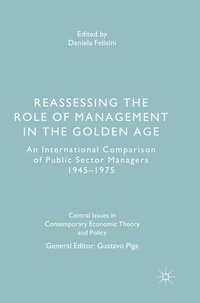 Enlarge image Cover: Reassessing the Role of Management in the Golden Age - Palgrave Macmillan
