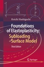 Cover: Foundations of Elastoplasticity: Subloading Surface Model - Springer
