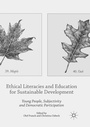 Cover: Ethical Literacies and Education for Sustainable Development - Palgrave Macmillan