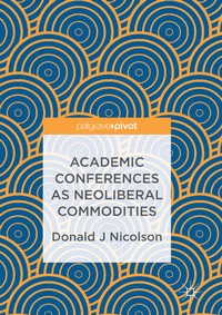 Bild: Academic Conferences as Neoliberal Commodities - Palgrave Macmillan