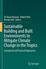 Cover: Sustainable Building and Built Environments to Mitigate Climate Change in the Tropics - Springer