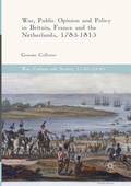 Cover: War, Public Opinion and Policy in Britain, France and the Netherlands, 1785-1815 - Palgrave Macmillan