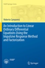 Cover: An Introduction to Linear Ordinary Differential Equations Using the Impulsive Response Method and Factorization - Springer