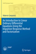 Cover: An Introduction to Linear Ordinary Differential Equations Using the Impulsive Response Method and Factorization - Springer