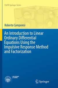 Abbildung von: An Introduction to Linear Ordinary Differential Equations Using the Impulsive Response Method and Factorization - Springer