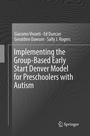 Cover: Implementing the Group-Based Early Start Denver Model for Preschoolers with Autism - Springer