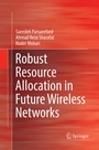Cover: Robust Resource Allocation in Future Wireless Networks - Springer
