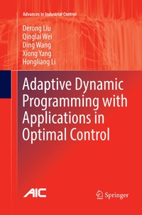 Enlarge image Cover: Adaptive Dynamic Programming with Applications in Optimal Control - Springer
