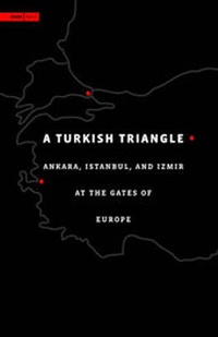Enlarge image Cover: A Turkish Triangle - Harvard Graduate School of Design