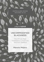 Cover: Uncommodified Blackness - Palgrave Macmillan