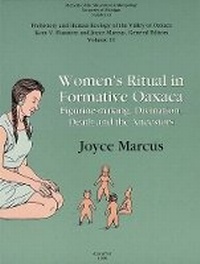 Enlarge image Cover: Women's Ritual in Formative Oaxaca - University of Michigan, Museum of Anthropology, Publications Department