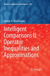 Enlarge image Cover: Intelligent Comparisons II: Operator Inequalities and Approximations - Springer