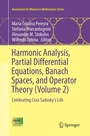 Cover: Harmonic Analysis, Partial Differential Equations, Banach Spaces, and Operator Theory (Volume 2) - Springer