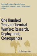Cover: One Hundred Years of Chemical Warfare: Research, Deployment, Consequences - Springer