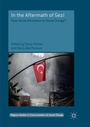 Cover: In the Aftermath of Gezi - Palgrave Macmillan