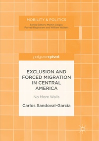 Enlarge image Cover: Exclusion and Forced Migration in Central America - Palgrave Macmillan