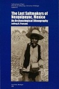 Cover: The Last Saltmakers of Nexquipayac, Mexico - University of Michigan, Museum of Anthropology, Publications Department