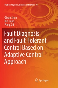 Enlarge image Cover: Fault Diagnosis and Fault-Tolerant Control Based on Adaptive Control Approach - Springer