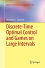 Cover: Discrete-Time Optimal Control and Games on Large Intervals - Springer