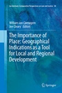 Cover: The Importance of Place: Geographical Indications as a Tool for Local and Regional Development - Springer