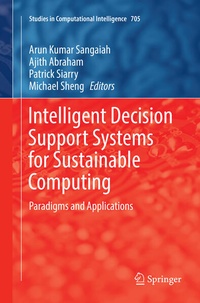 Enlarge image Cover: Intelligent Decision Support Systems for Sustainable Computing - Springer
