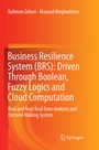 Bild: Business Resilience System (BRS): Driven Through Boolean, Fuzzy Logics and Cloud Computation - Springer