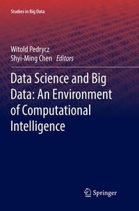 Enlarge image Cover: Data Science and Big Data: An Environment of Computational Intelligence - Springer