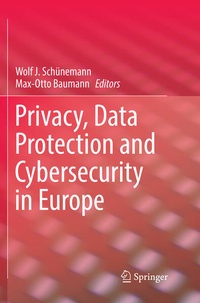 Enlarge image Cover: Privacy, Data Protection and Cybersecurity in Europe - Springer