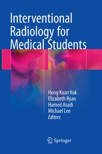 Enlarge image Cover: Interventional Radiology for Medical Students - Springer