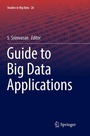 Cover: Guide to Big Data Applications - Springer